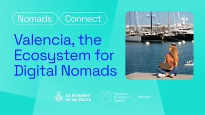 Nomads Connect: El evento que reúne a la comunidad del València Nomads Hub